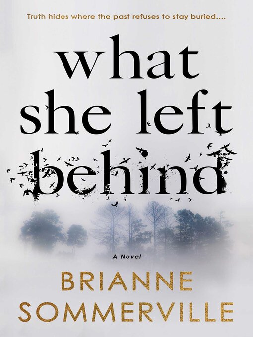 Title details for What She Left Behind by Brianne  Sommerville - Wait list
